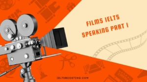 Films ielts speaking part 1