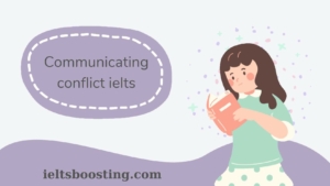 communicating conflict ielts