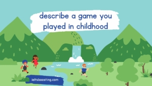 describe a game you played in childhood