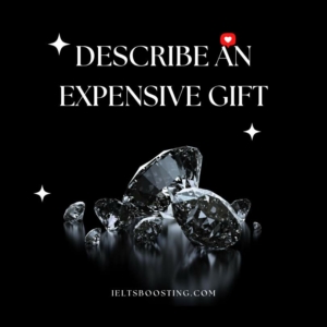 describe an expensive gift