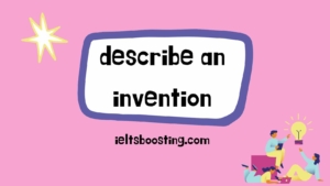 describe an invention