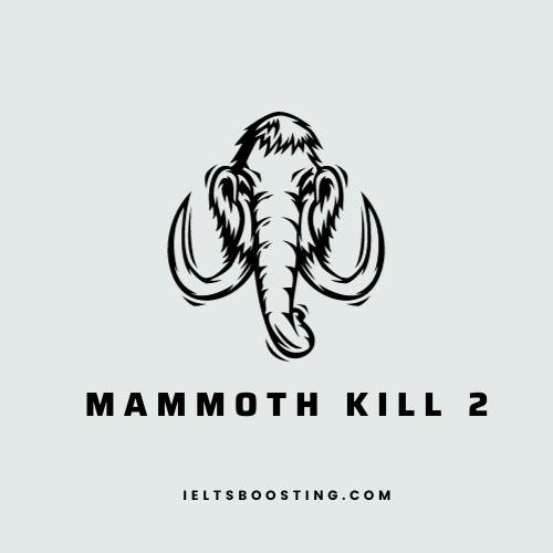 Mammoth kill 2
