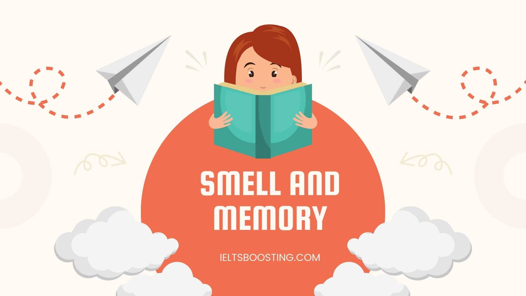 Smell and Memory - boost your ielts reading 7+