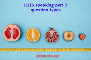 IELTS speaking part 3 question types