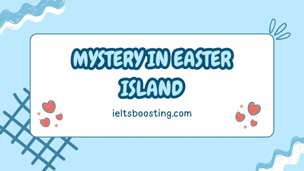 Mystery in Easter Island