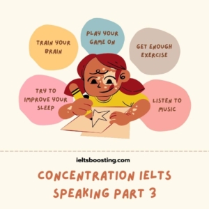concentration ielts speaking part 3