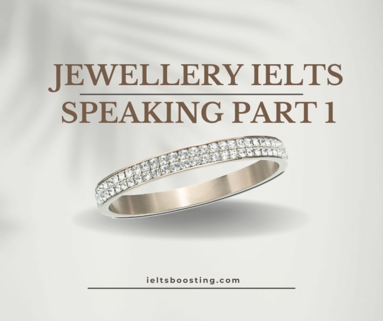 jewellery ielts speaking part 1