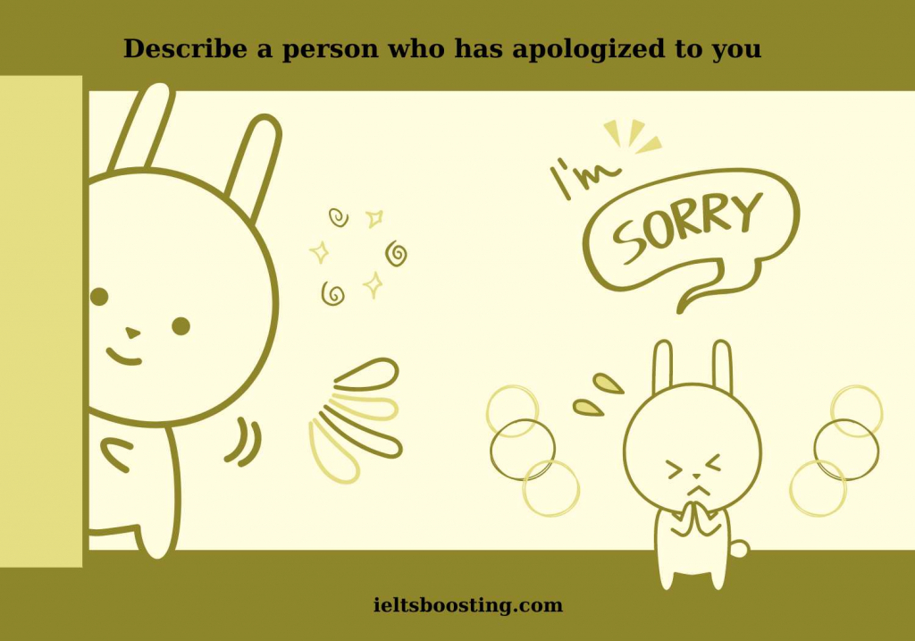 Describe a person who has apologized to you