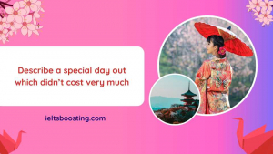 Describe a special day out that cost you little money