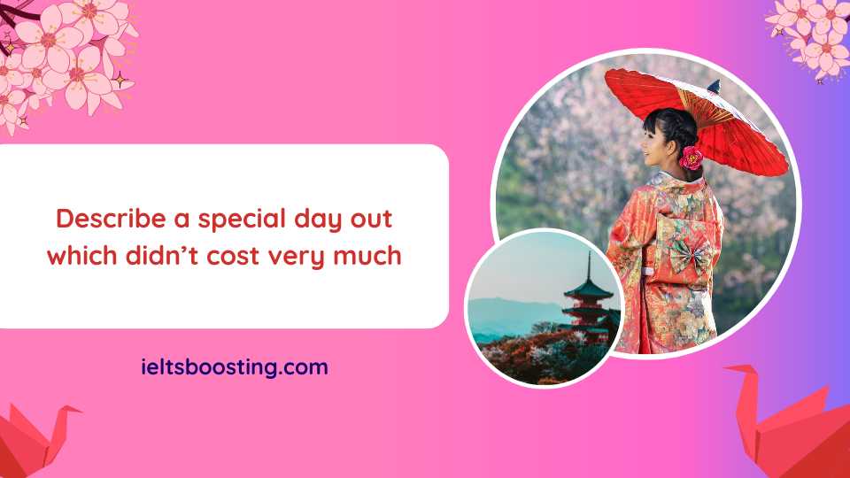 Describe a special day out that cost you little money