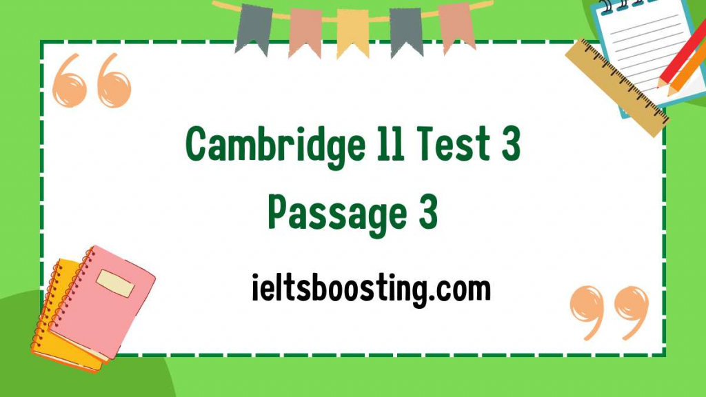 Cambridge 11 Test 3 Passage 3