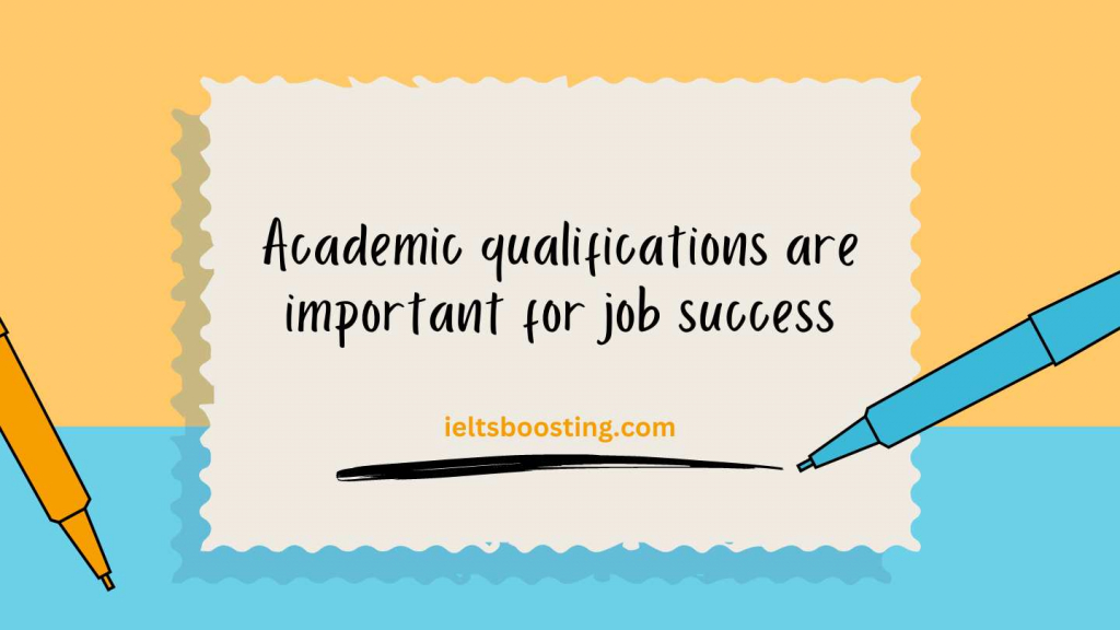 academic qualifications are important for job success